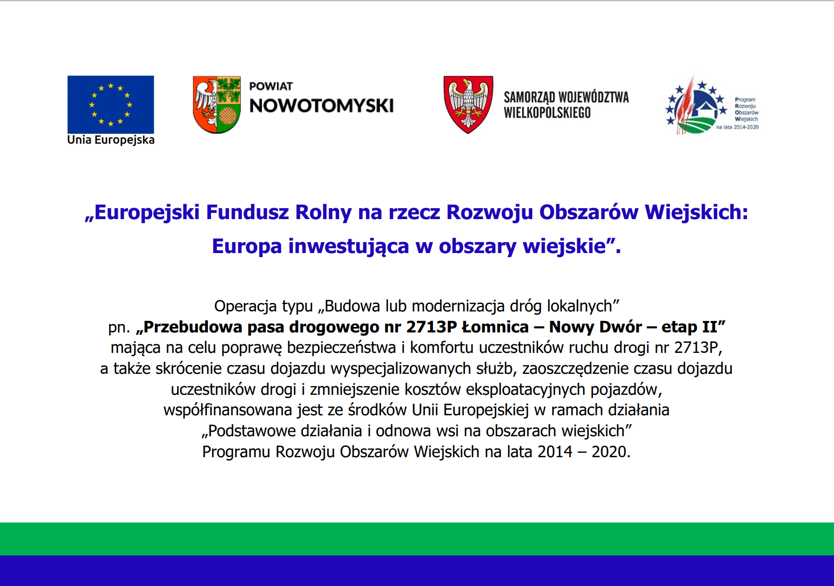 Ilustracja do informacji: Przebudowa pasa drogowego nr 2713P Łomnica – Nowy Dwór – etap II